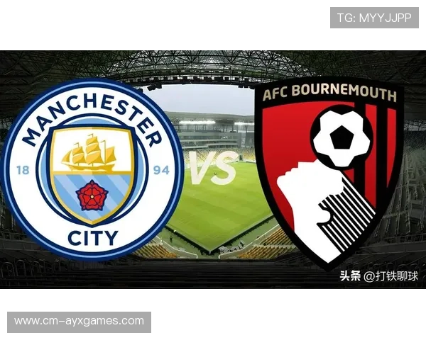 伯恩茅斯主场气势高涨,或加强前场抢断 伯恩茅斯主场气势高涨,或加强前场抢断